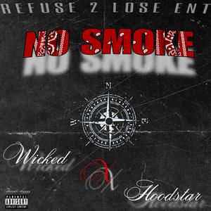 'No Smoke (feat. Wicked & Hoodstar)