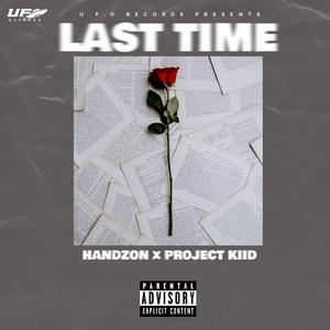 Last Time (feat. Project Kiid)