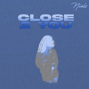 Close 2 You