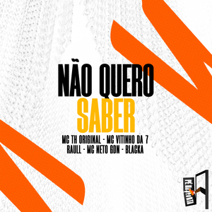 Não Quero Saber