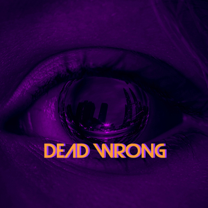 Dead Wrong