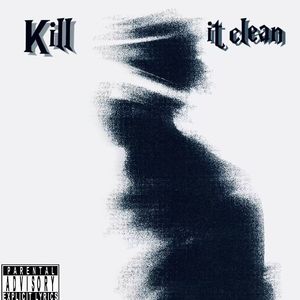 kill it clean