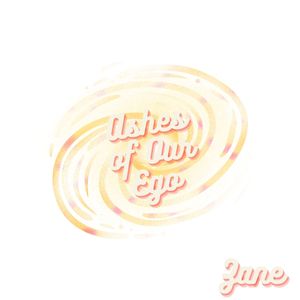 Ashes of Our Ego