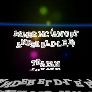 TRATAN (feat. AGW BEATZ & ANDER EL D.L.E.R)