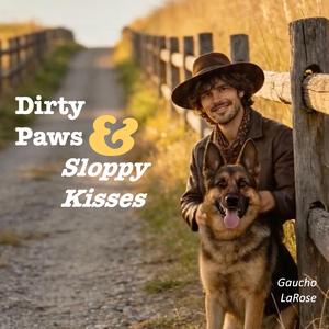 Dirty Paws & Sloppy Kisses