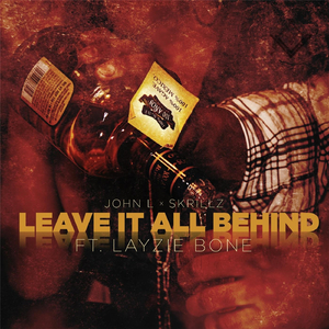 Leave It All Behind (feat. Layzie Bone)