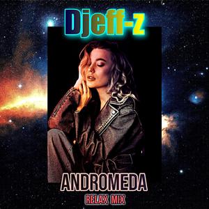 Andromeda (Relax Mix)