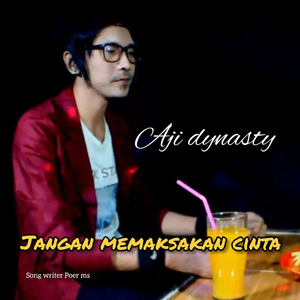 Jangan Memaksakan Cinta