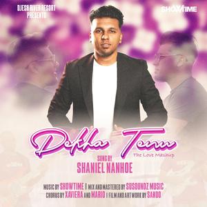 Dekha Tenu (The Love Mashup)