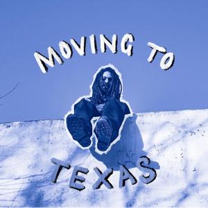 Moving to Texas