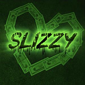 SLIZZY
