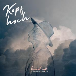 Kopf hoch (head up)