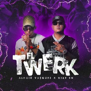 El Twerk (feat. Aldair Vasquez)