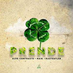 prende (feat. Alto contraste & Rastdayler)