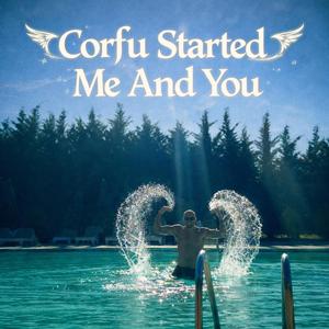 Corfu Started Me And You (Alternate Version)