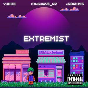 Extremist (feat. Kingwave_AR & Jadakiss)