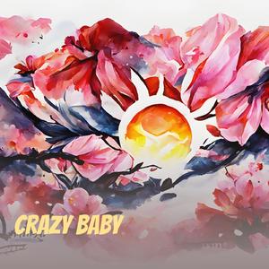 Crazy Baby