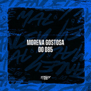 Morena Gostosa do 085