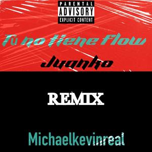 TÚ NO TIENE FLOW (feat. Juanko)