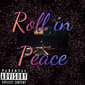 Roll In Peace
