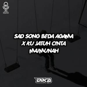 DJ SAD BEDA AGAMA X KU JATUH CINTA MAIMUNAH