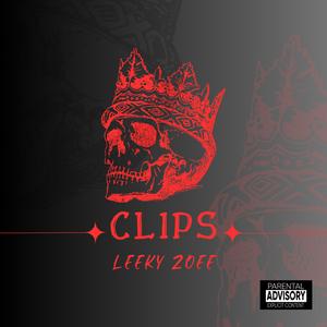 Clips (feat. Leeky Zoee)