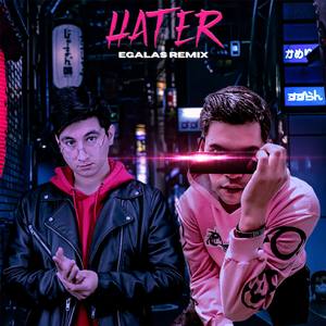 Hater (EGalas Remix)