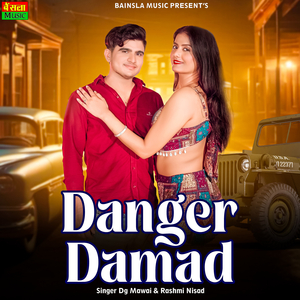 Danger Damad