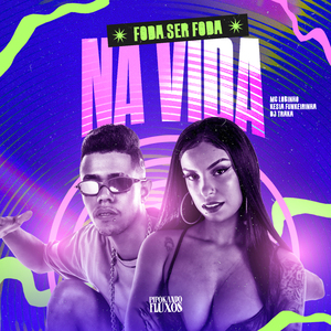 Foda Ser Foda na Vida