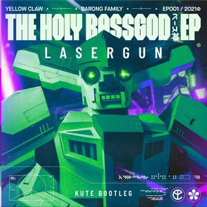 Lasergun(KUTE bootleg)