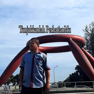 Tunjukkanlah Perhatianmu