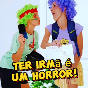Ter irmã é um horror!
