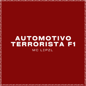 AUTOMOTIVO TERRORISTA F1