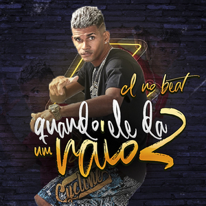 Quando Ele da um Raio, Vol. 2