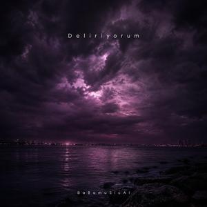 Deliriyorum