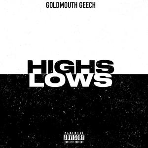 Highs & Lows (feat. Dutch Mula)