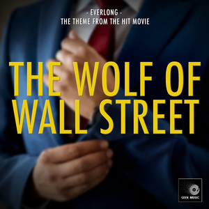 Everlong (From "The Wolf of Wall Street")