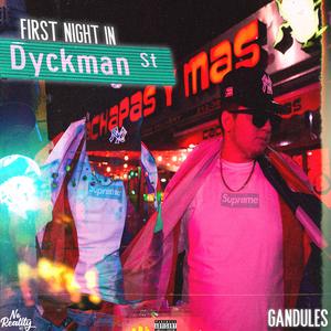 First Night In Dyckman