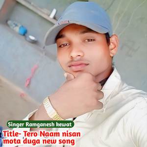 Tero Naam nisan mota duga new song