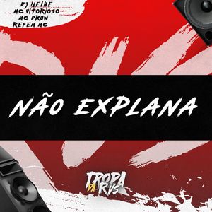 Não Explana
