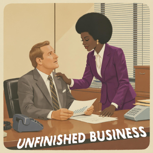Unfinished Business