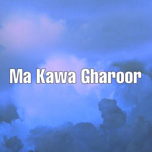 Ma Kawa Gharoor (Live)