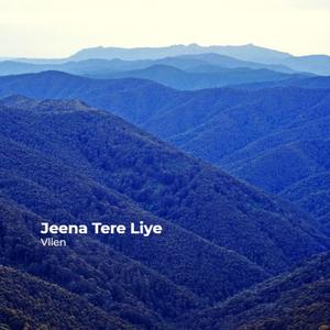 Jeena Tere Liye