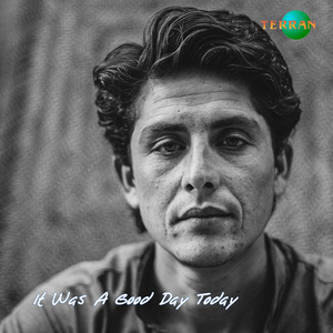 It Was a Good Day Today