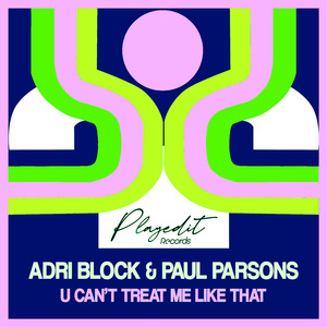 U Can't Treat Me Like That