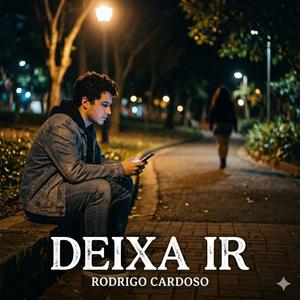 Deixa Ir (Rodrigo Cardoso)