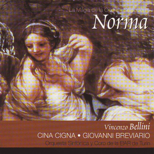 Norma - Acto I. Finale. Trio: Oh Di Qual Sei Tu Vittima..." (Norma, Pollione, Adalgisa)