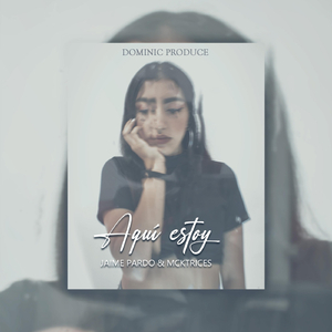 Aquí Estoy (feat. Mcktrices)