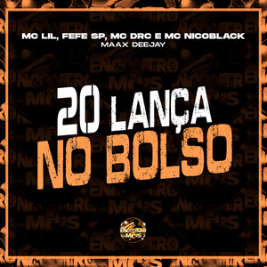 20 Lança no Bolso
