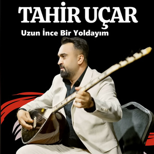 Uzun İnce Bir Yoldayım